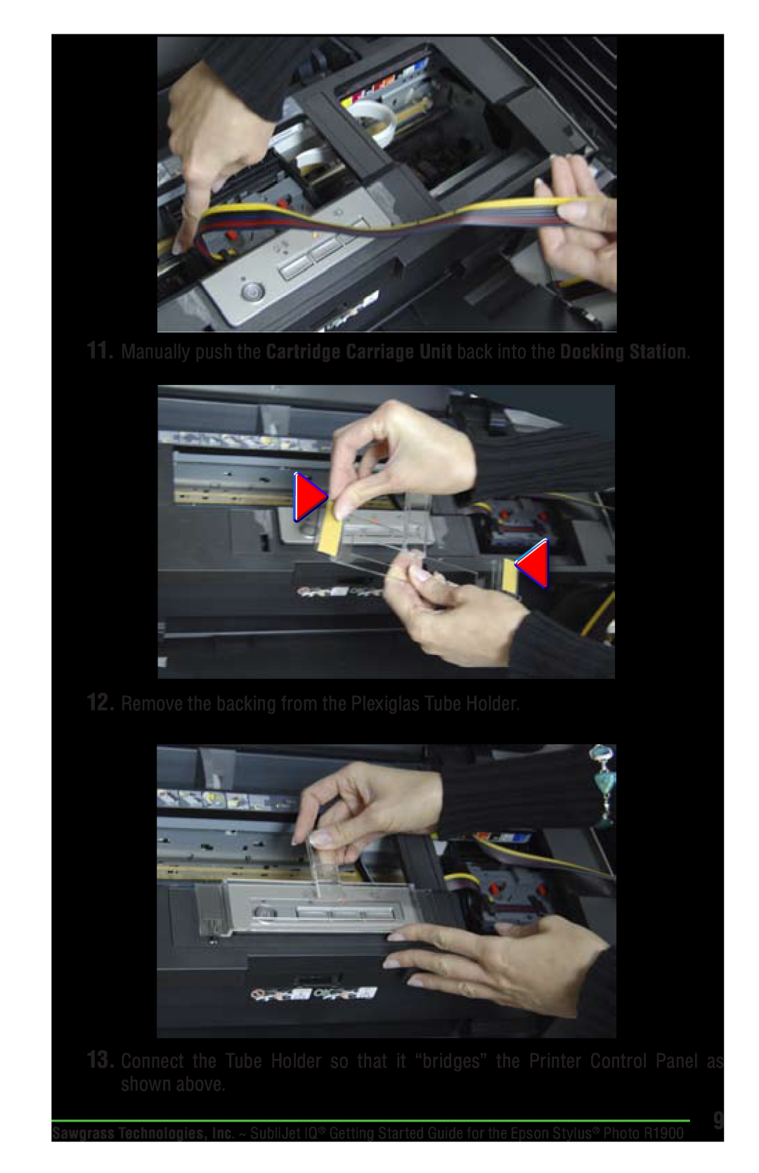 Epson R1900 manual Remove the backing from the Plexiglas Tube Holder 