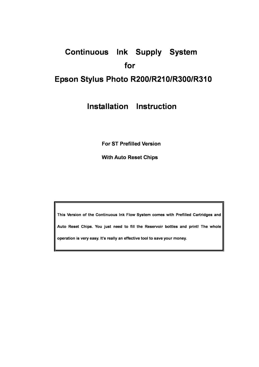 Epson R210 manual For ST Prefilled Version With Auto Reset Chips, Continuous Ink Supply System for 