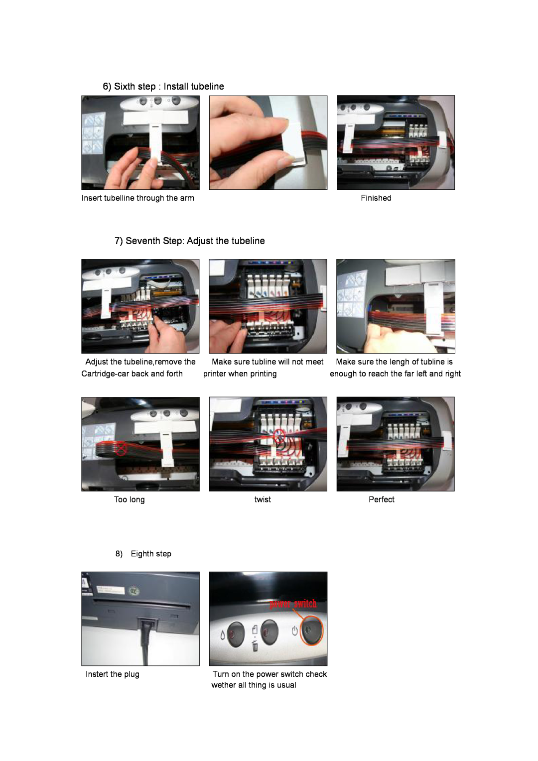 Epson R210 manual Sixth step : Install tubeline, Seventh Step Adjust the tubeline 