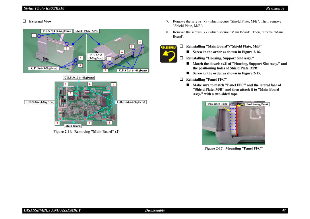 Epson R310 „ Make sure to match Panel FFC and the lateral face, Shield Plate, M/B and then attach it to Main Board 