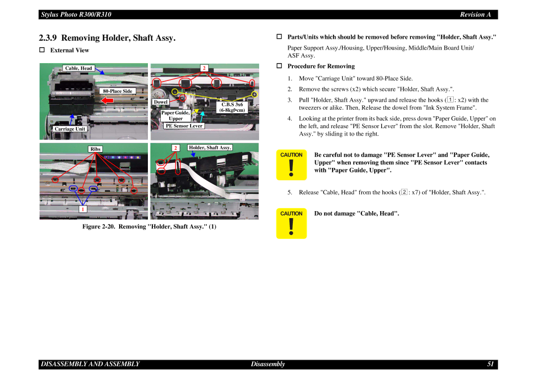 Epson R310 service manual Removing Holder, Shaft Assy 