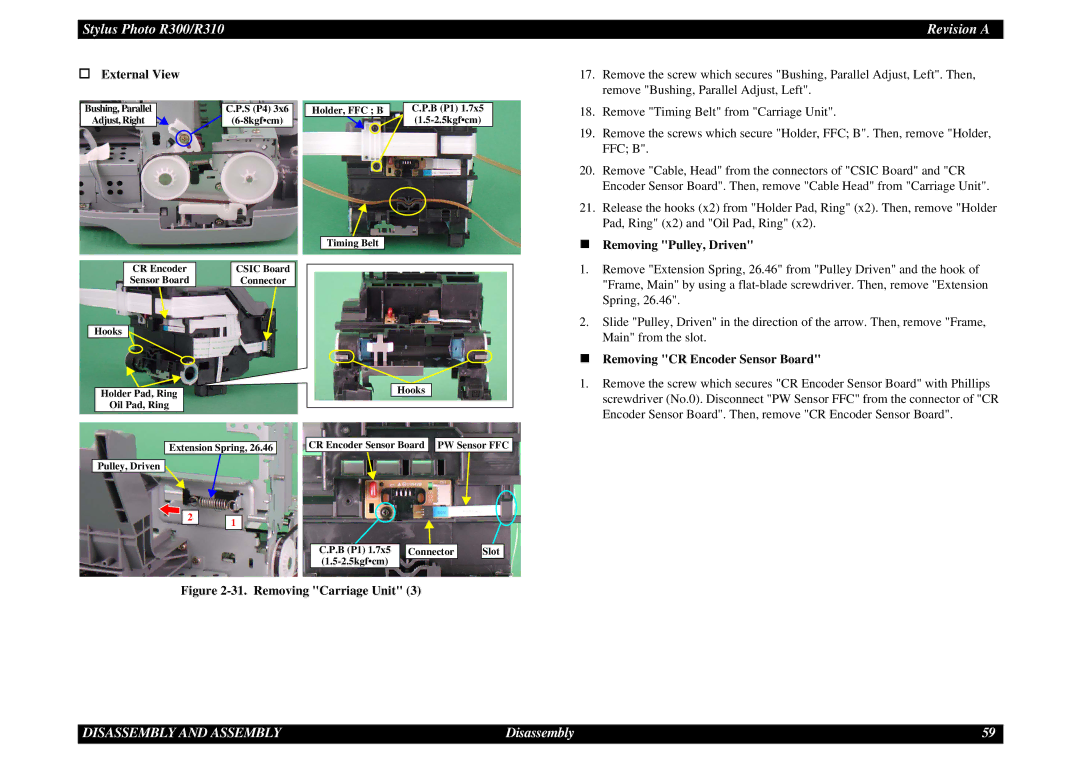 Epson R310 service manual „ Removing Pulley, Driven, „ Removing CR Encoder Sensor Board 