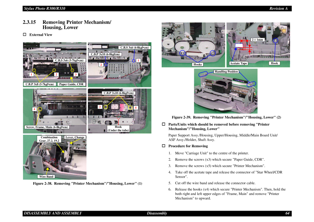 Epson R310 service manual Removing Printer Mechanism/ Housing, Lower, Removing Printer Mechanism/Housing, Lower 