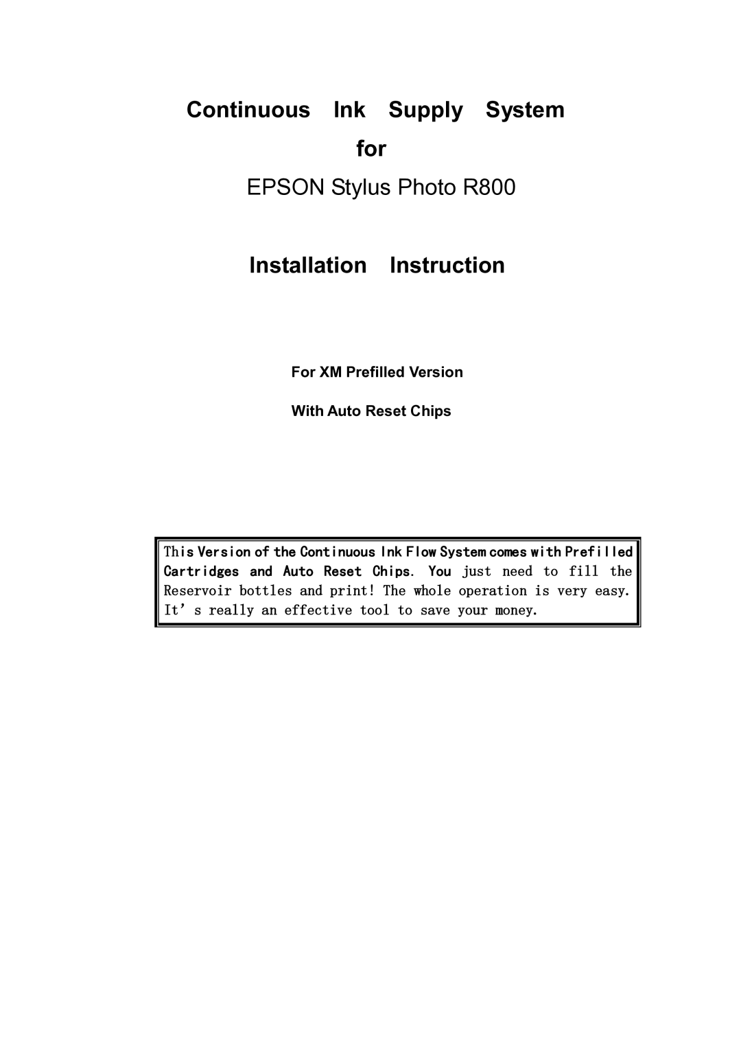 Epson R800 manual Installation Instruction, For XM Prefilled Version With Auto Reset Chips 