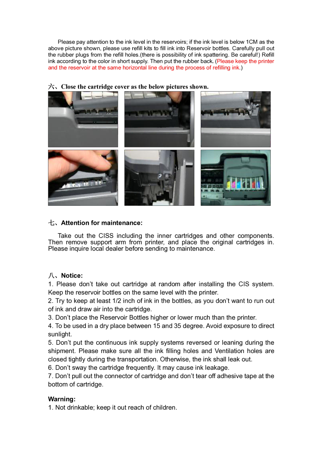 Epson R800 manual 、Close the cartridge cover as the below pictures shown, 、Attention for maintenance, 、Notice 