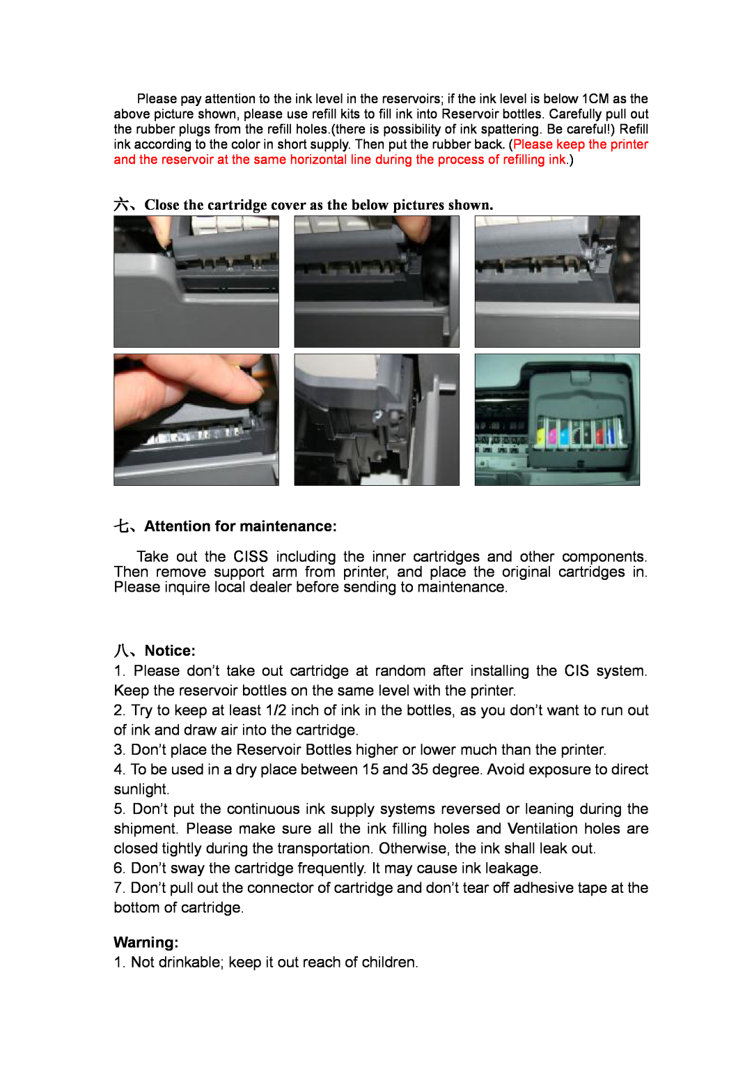 Epson R800 manual 六、Close the cartridge cover as the below pictures shown, 七、Attention for maintenance, 八、Notice 