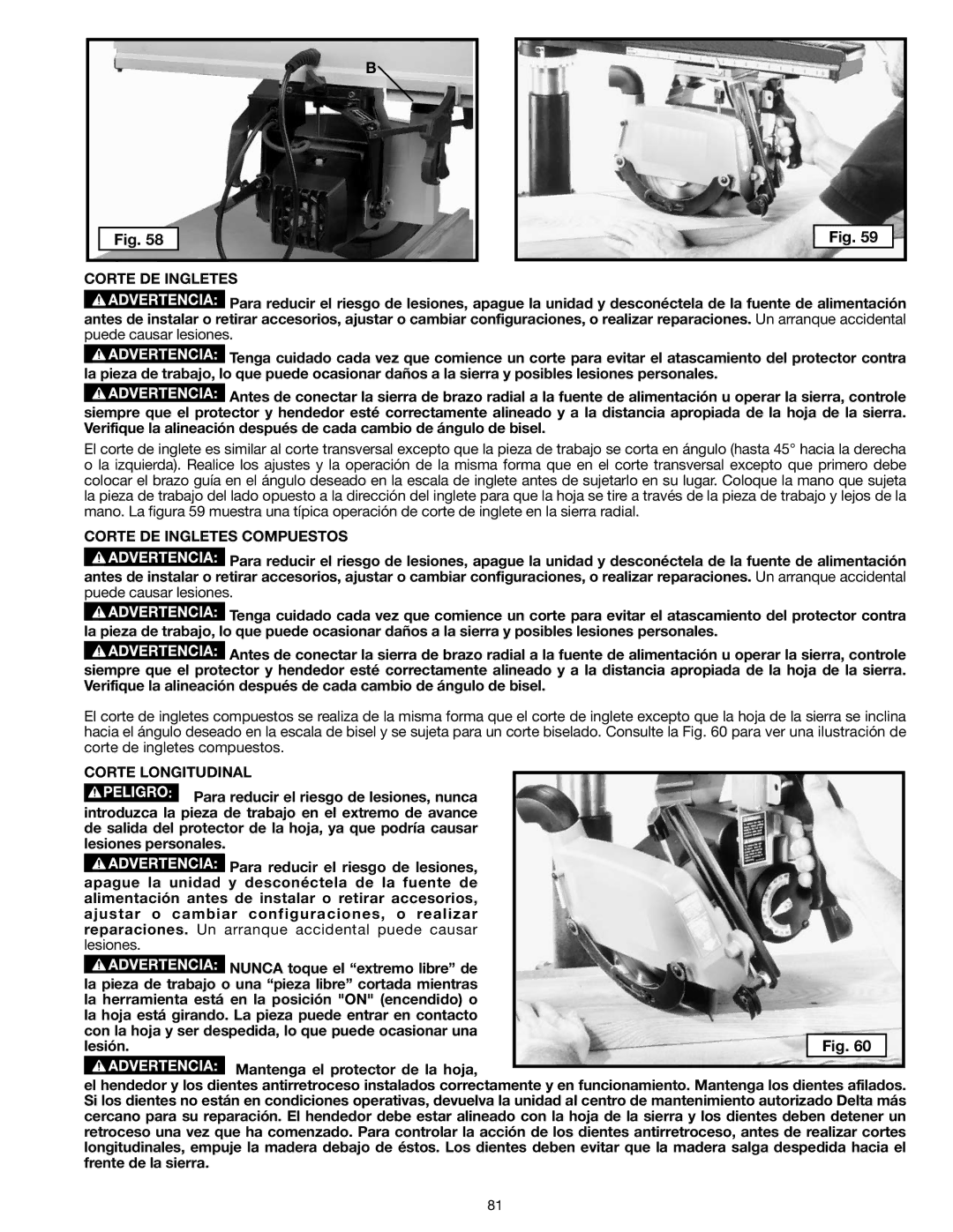 Epson RS830 instruction manual Corte DE Ingletes Compuestos, Corte Longitudinal, Nunca toque el extremo libre de 