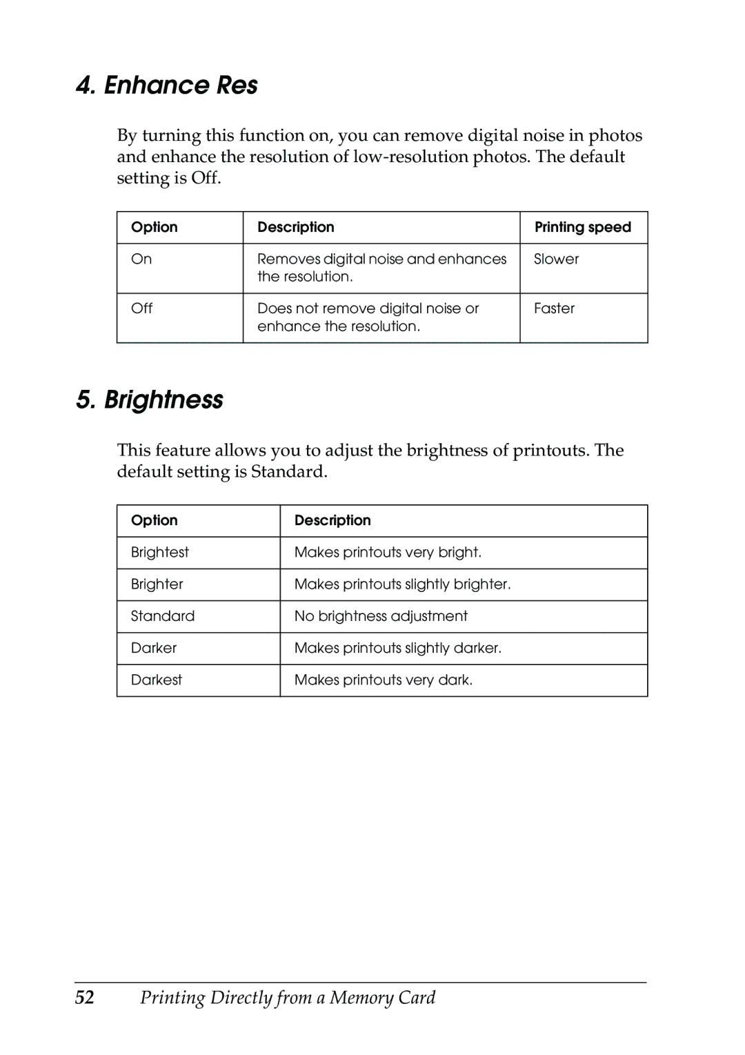 Epson RX500 manual Enhance Res, Brightness 