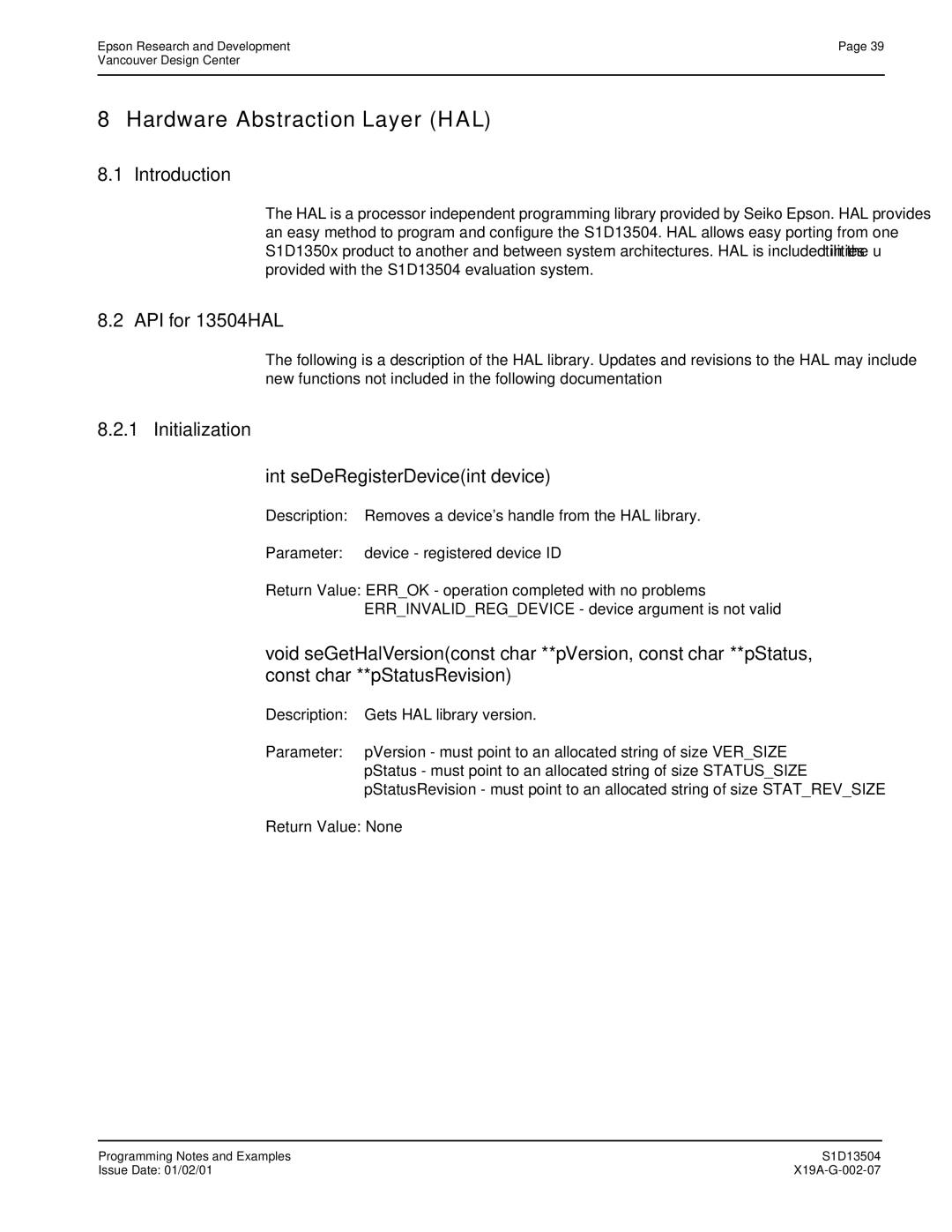 Epson S1D13504 manual Hardware Abstraction Layer HAL, API for 13504HAL, Initialization Int seDeRegisterDeviceint device 