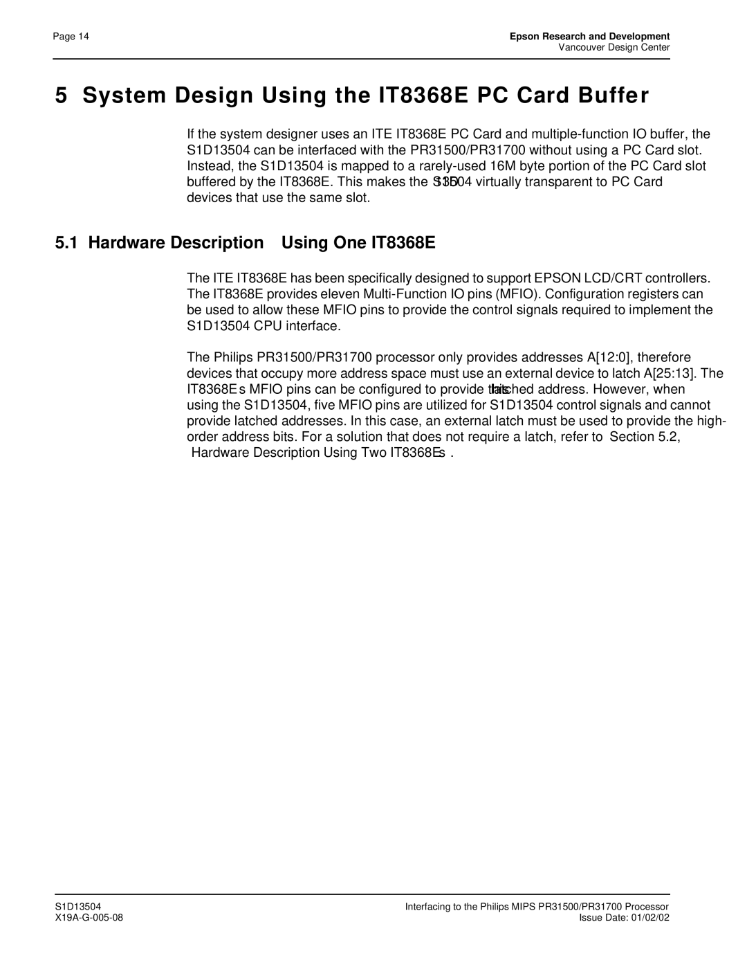 Epson S1D13504 manual System Design Using the IT8368E PC Card Buffer, Hardware Description-Using One IT8368E 