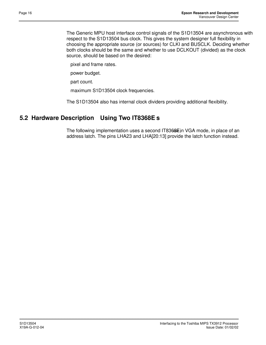 Epson S1D13504 manual Hardware Description-Using Two IT8368E’s 