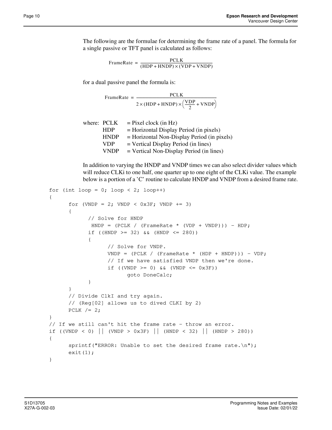 Epson S1D13705 For a dual passive panel the formula is, Where Pclk = Pixel clock in Hz, = Vertical Display Period in lines 