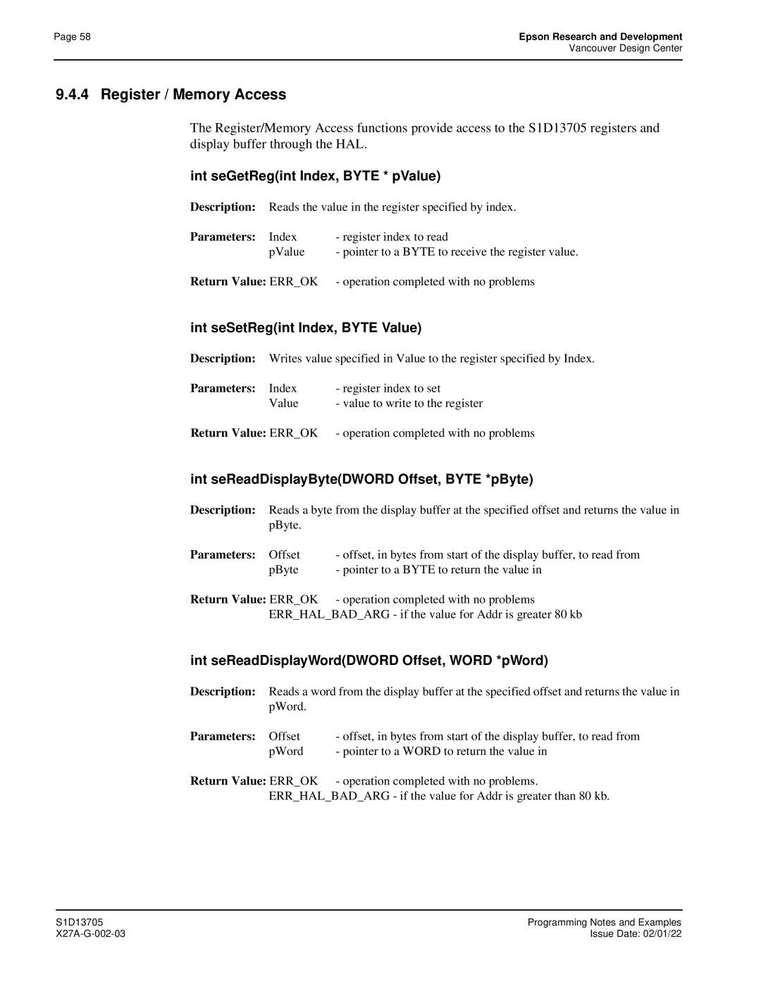 Epson S1D13705 Register / Memory Access, Int seGetRegint Index, Byte * pValue, Int seSetRegint Index, Byte Value 