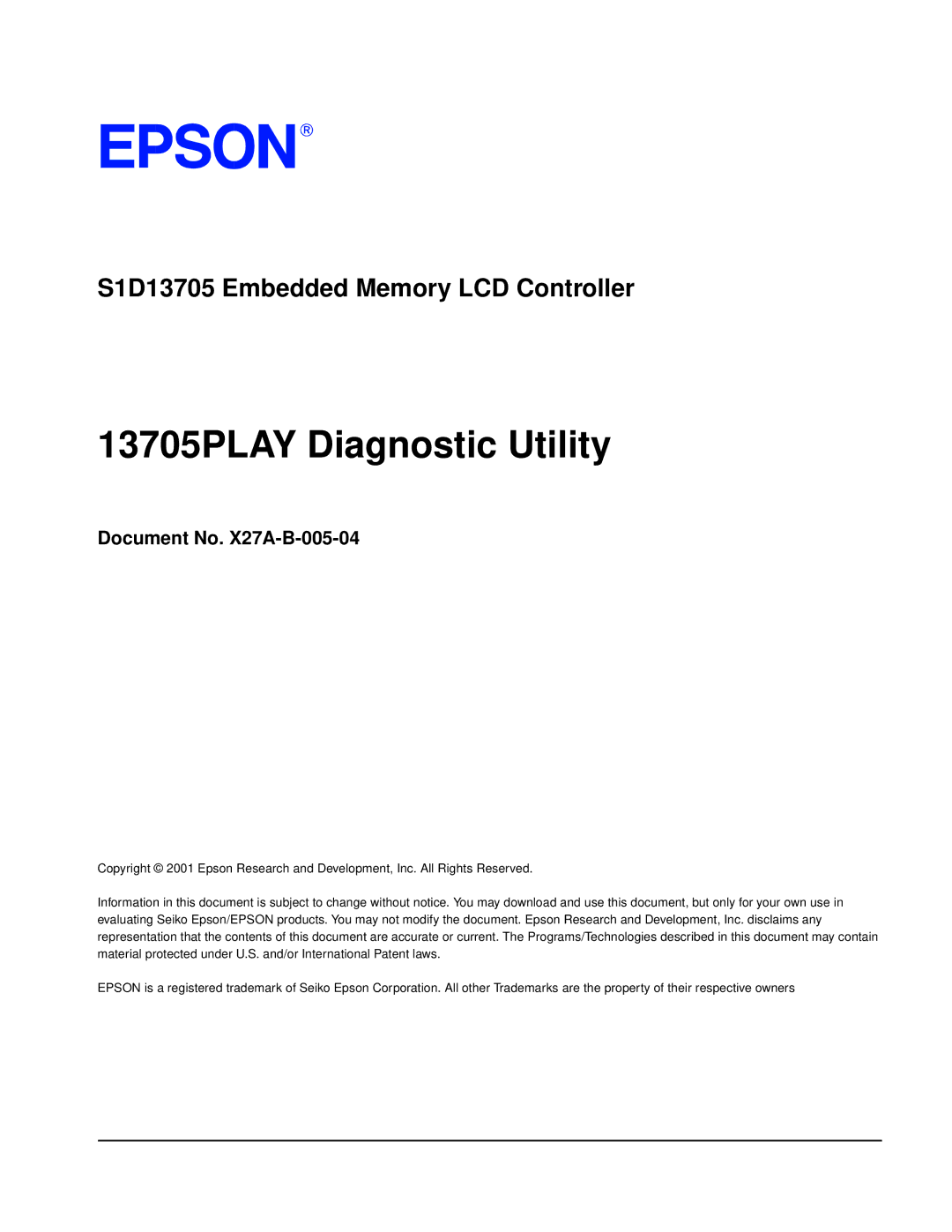 Epson S1D13705 technical manual 13705PLAY Diagnostic Utility, Document No. X27A-B-005-04 