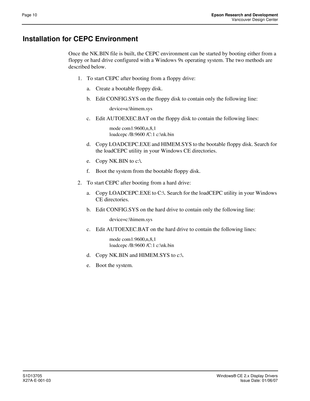 Epson S1D13705 technical manual Installation for Cepc Environment, Copy NK.BIN and HIMEM.SYS to c\ Boot the system 