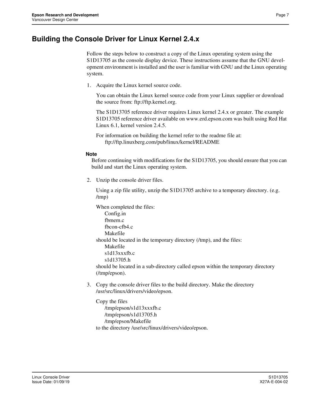 Epson S1D13705 Building the Console Driver for Linux Kernel, To the directory /usr/src/linux/drivers/video/epson 