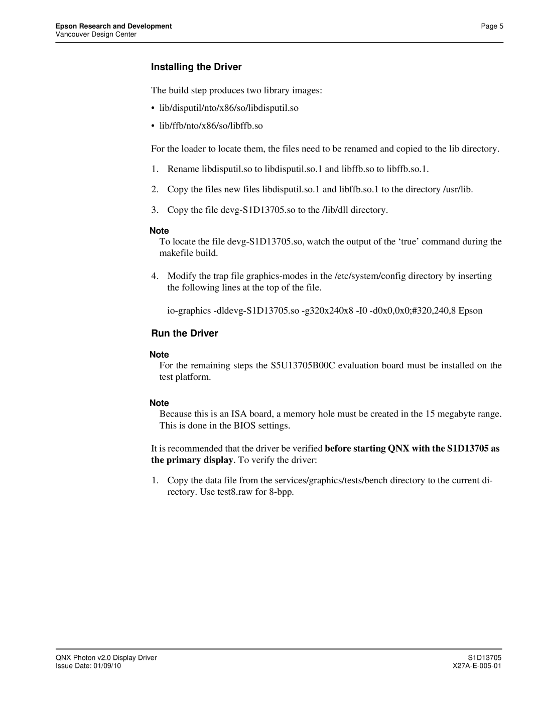 Epson S1D13705 technical manual Installing the Driver, Run the Driver 