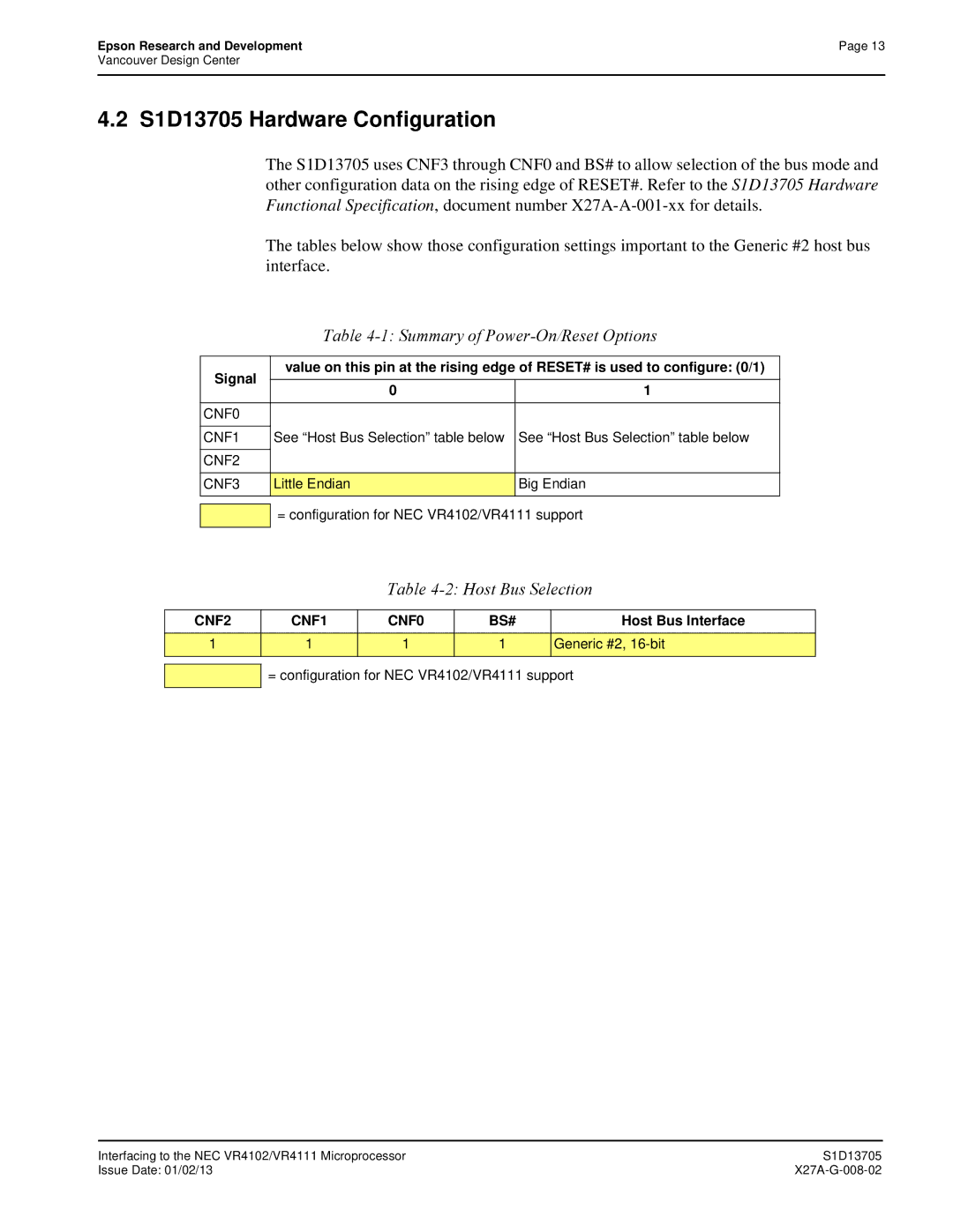 Epson technical manual S1D13705 Hardware Configuration, See Host Bus Selection table below 