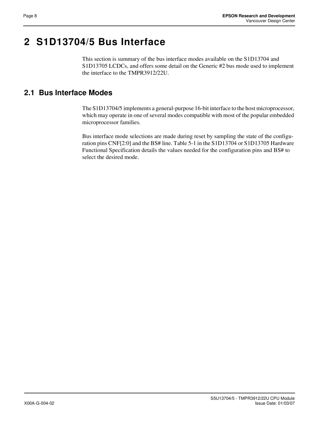 Epson S1D13705 technical manual S1D13704/5 Bus Interface, Bus Interface Modes 