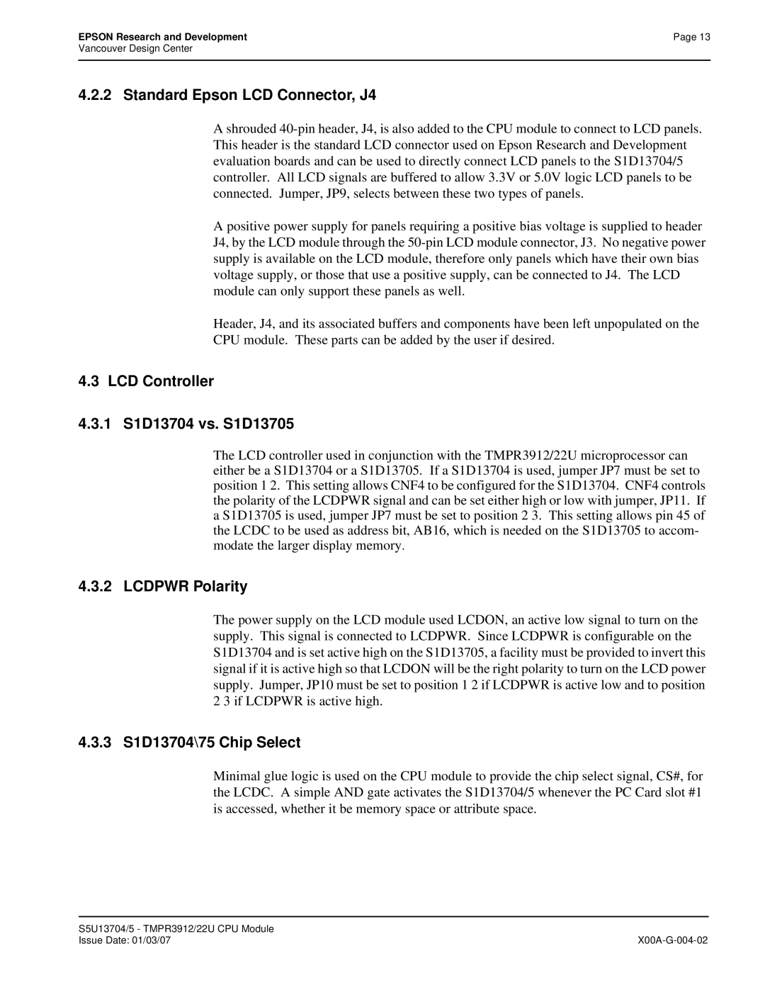 Epson technical manual Standard Epson LCD Connector, J4, LCD Controller 1 S1D13704 vs. S1D13705, Lcdpwr Polarity 