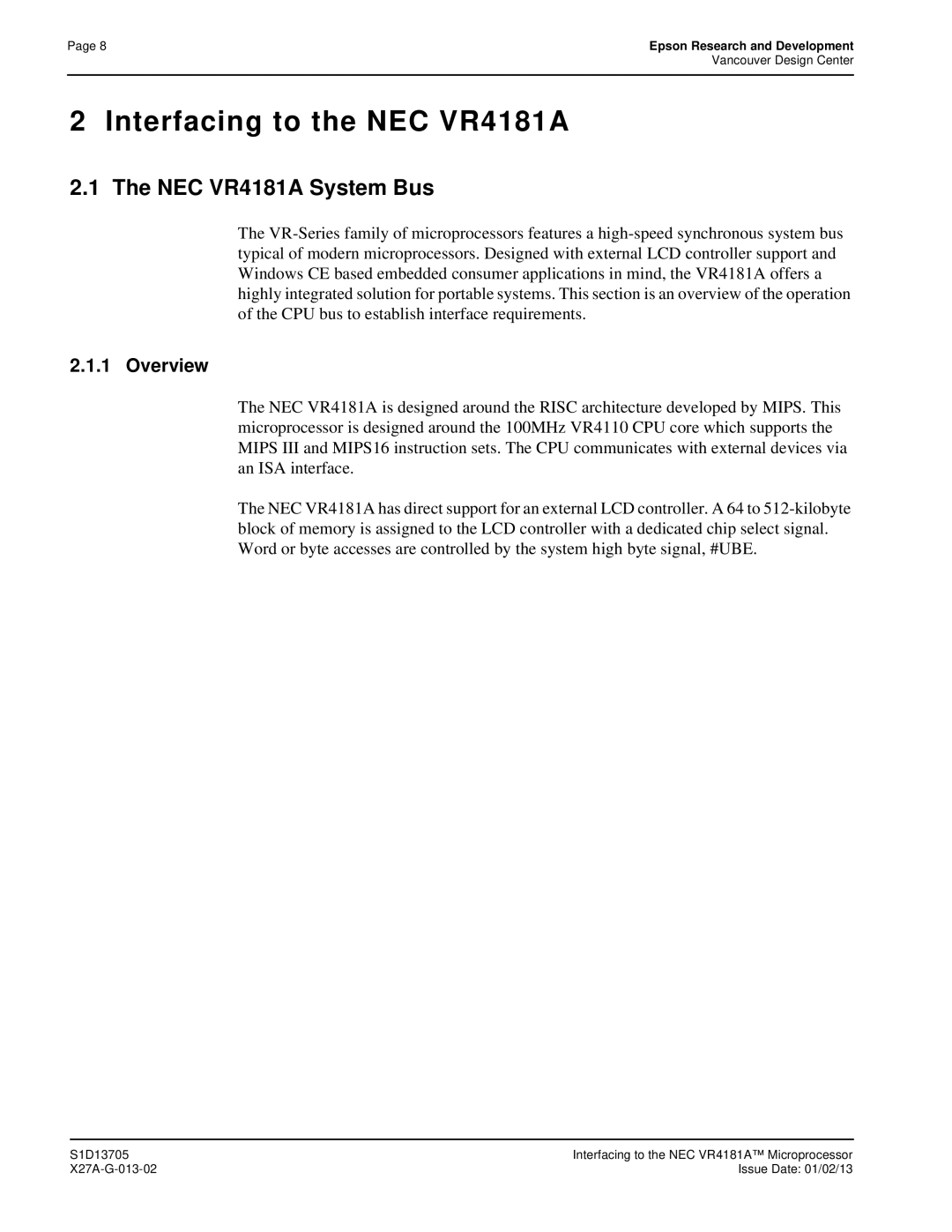 Epson S1D13705 technical manual Interfacing to the NEC VR4181A, NEC VR4181A System Bus 