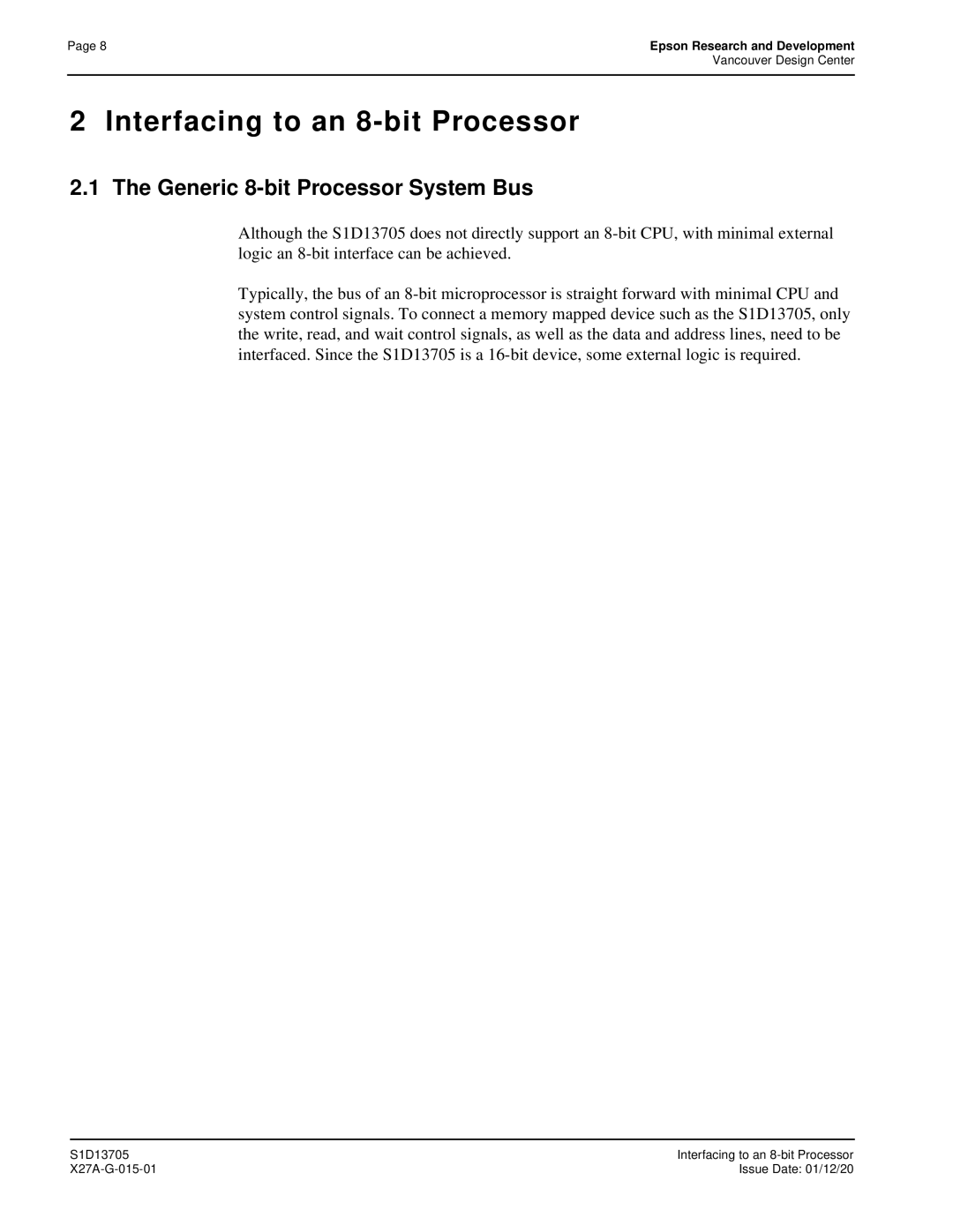 Epson S1D13705 technical manual Interfacing to an 8-bit Processor, Generic 8-bit Processor System Bus 