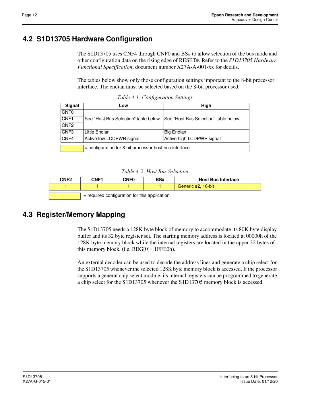 Epson S1D13705 technical manual Little Endian Big Endian, = required configuration for this application 