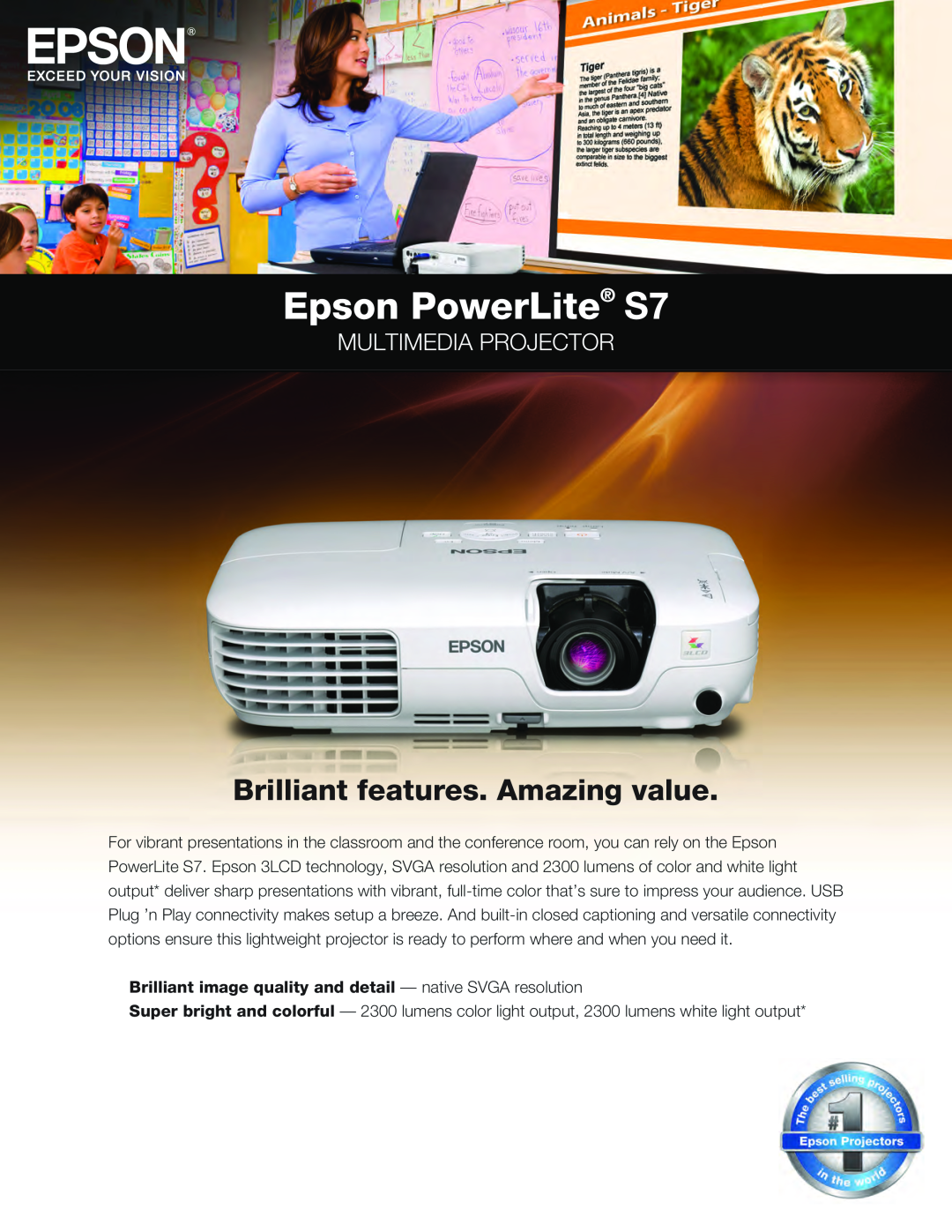 Epson specifications Epson PowerLite S7, Brilliant features. Amazing value, Multimedia Projector 