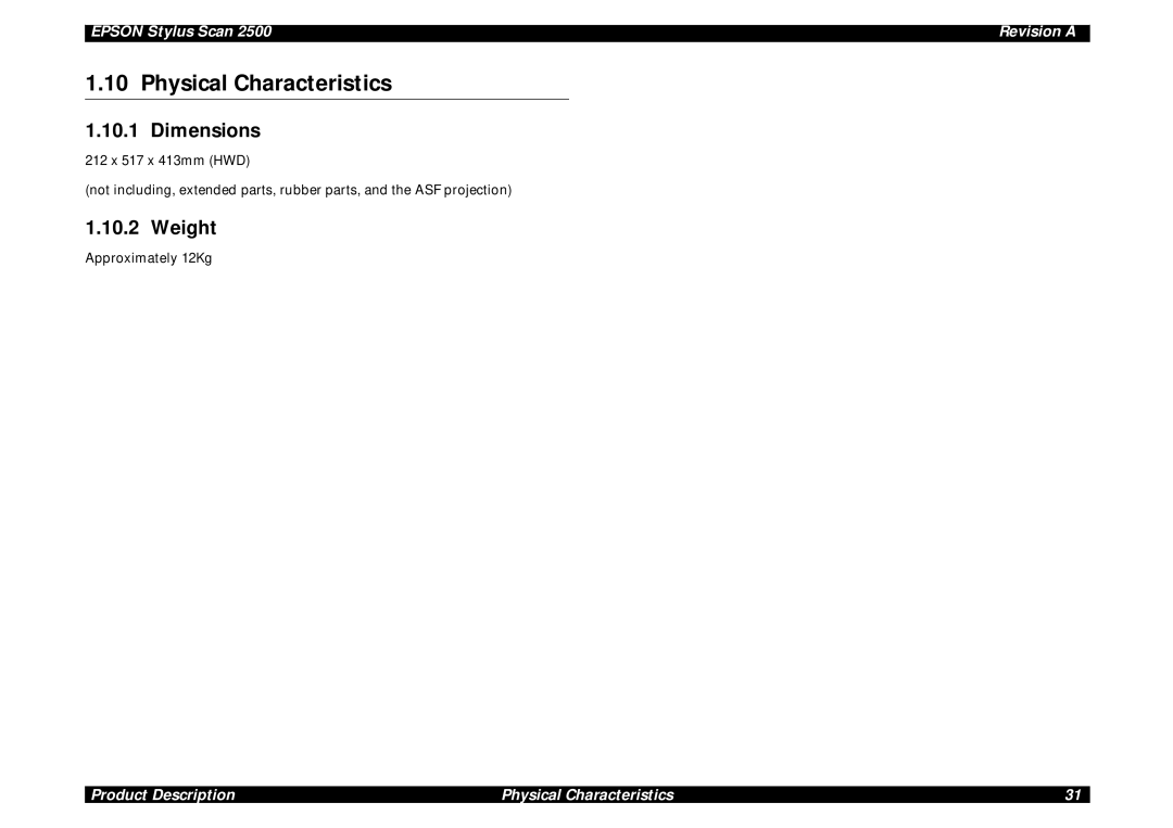 Epson Scan 2500 service manual Physical Characteristics, Dimensions, Weight 