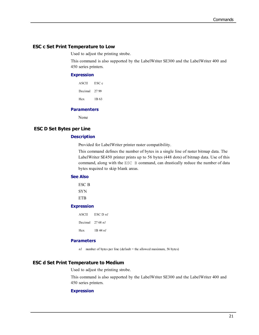 Epson SE450 manual ESC c Set Print Temperature to Low, ESC D Set Bytes per Line, ESC d Set Print Temperature to Medium 