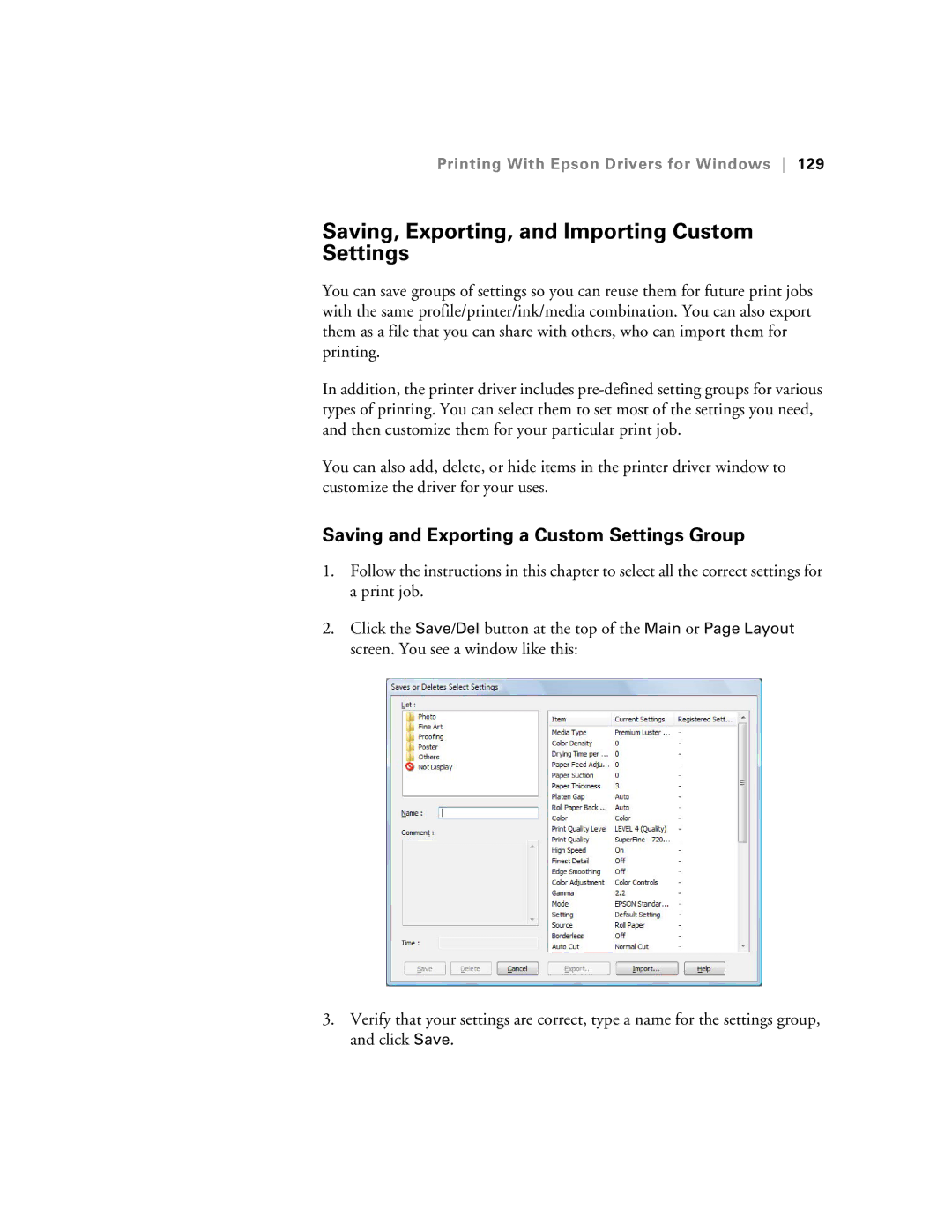 Epson SP7890K3, SP9890K3 Saving, Exporting, and Importing Custom Settings, Saving and Exporting a Custom Settings Group 