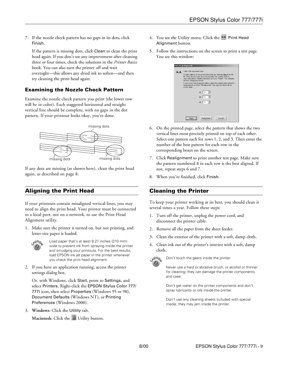 Epson Stylus 777i specifications Aligning the Print Head, Cleaning the Printer, Examining the Nozzle Check Pattern 