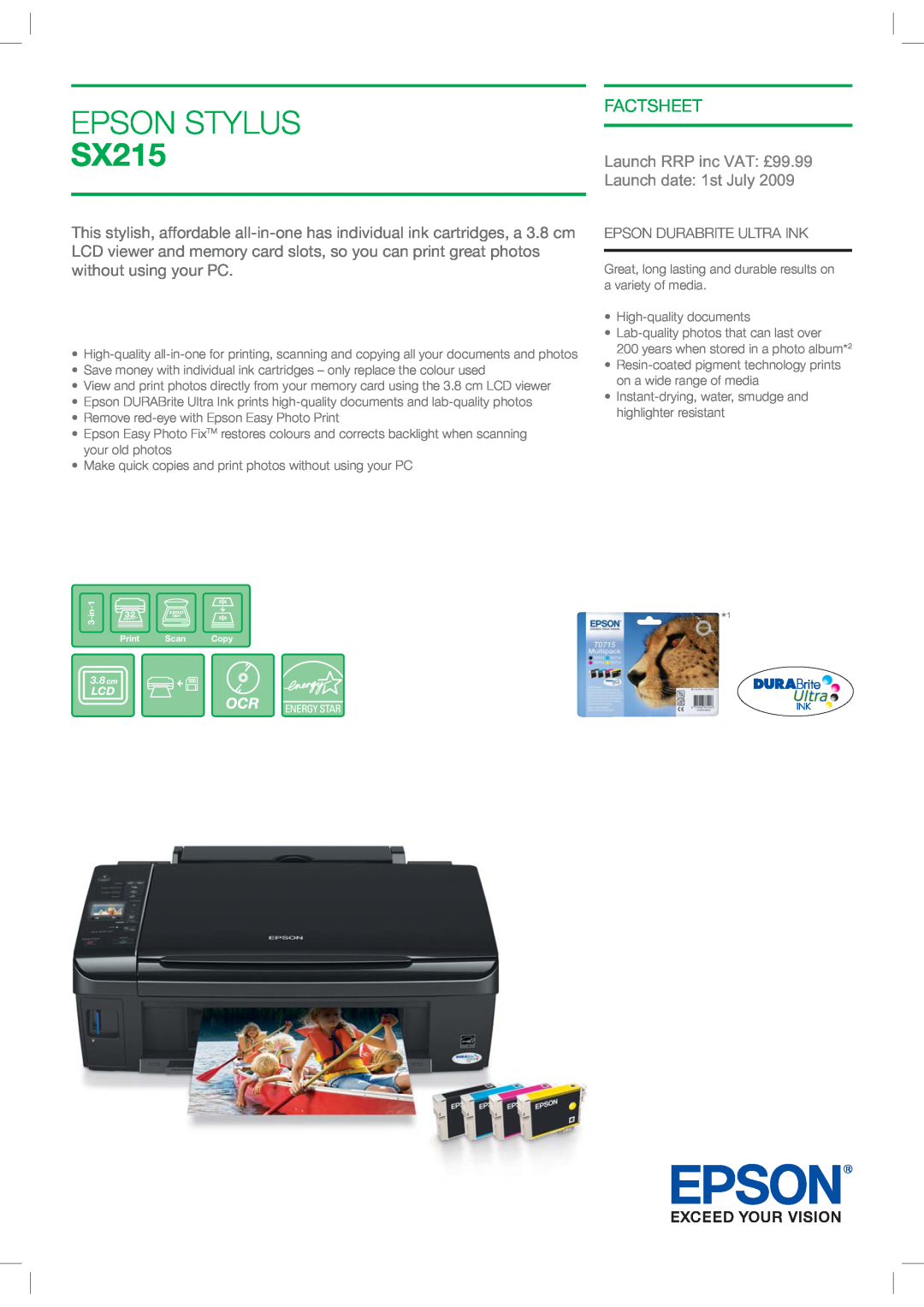 Epson manual Factsheet, Epson Durabrite Ultra Ink, EPSON STYLUS SX215, Launch RRP inc VAT £99.99 Launch date 1st July 