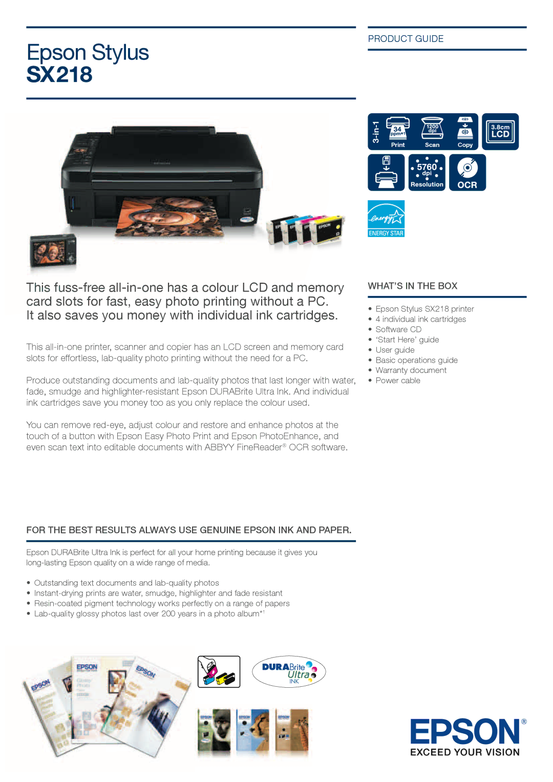 Epson SX218 warranty For the Best Results Always USE Genuine Epson INK and Paper, WHAT’S in the BOX 