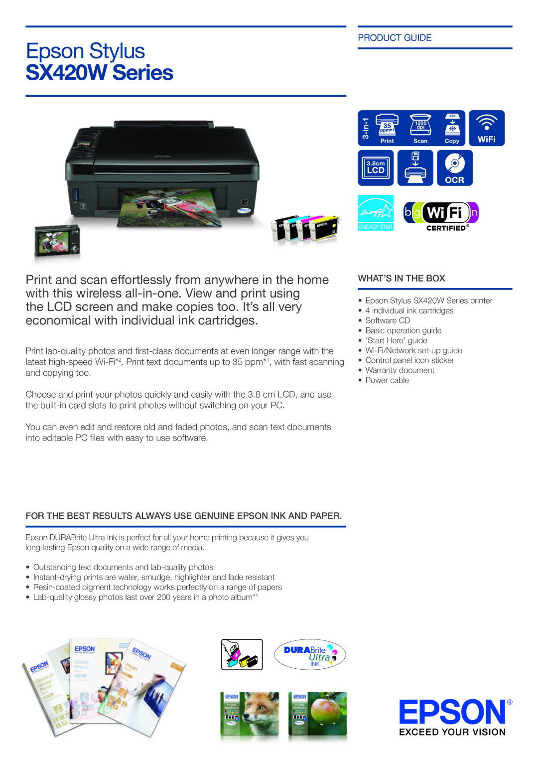 Epson SX420W setup guide For the Best Results Always USE Genuine Epson INK and Paper, WHAT’S in the BOX 