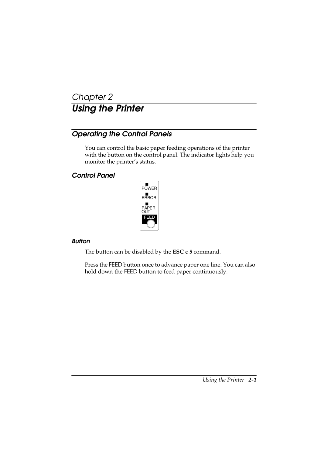 Epson T88II manual Using the Printer, Operating the Control Panels, Button 