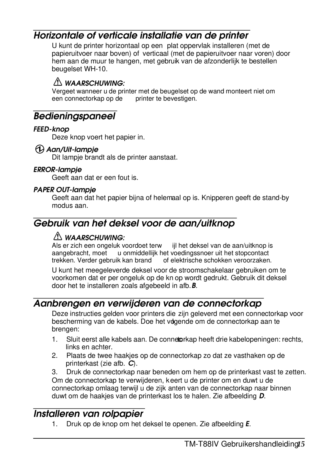 Epson T88IV user manual Horizontale of verticale installatie van de printer, Bedieningspaneel, Installeren van rolpapier 