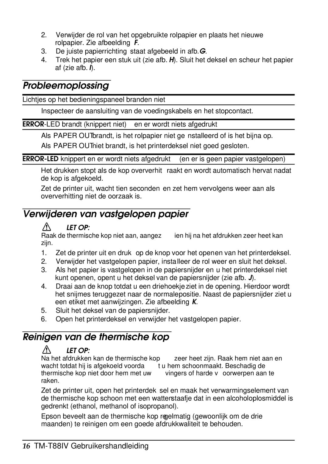 Epson T88IV user manual Probleemoplossing, Verwijderen van vastgelopen papier, Reinigen van de thermische kop 