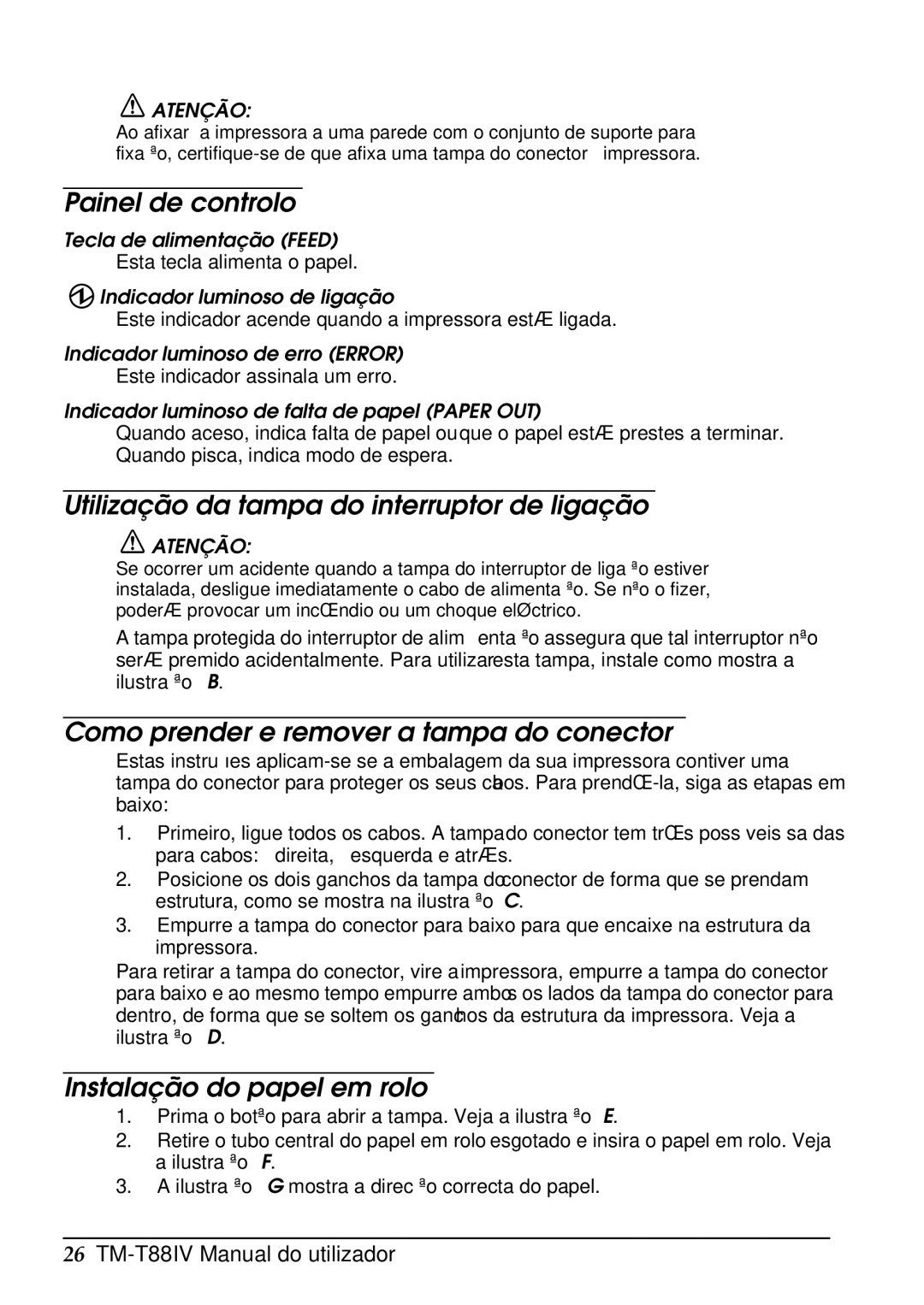 Epson T88IV Painel de controlo, Utilização da tampa do interruptor de ligação, Como prender e remover a tampa do conector 