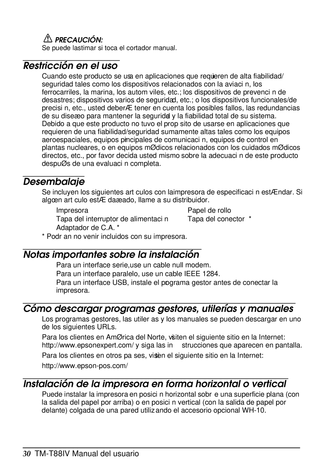 Epson T88IV user manual Restricción en el uso, Desembalaje, Notas importantes sobre la instalación 