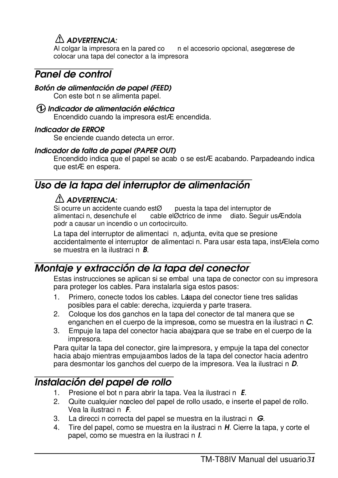 Epson T88IV Panel de control, Uso de la tapa del interruptor de alimentación, Montaje y extracción de la tapa del conector 