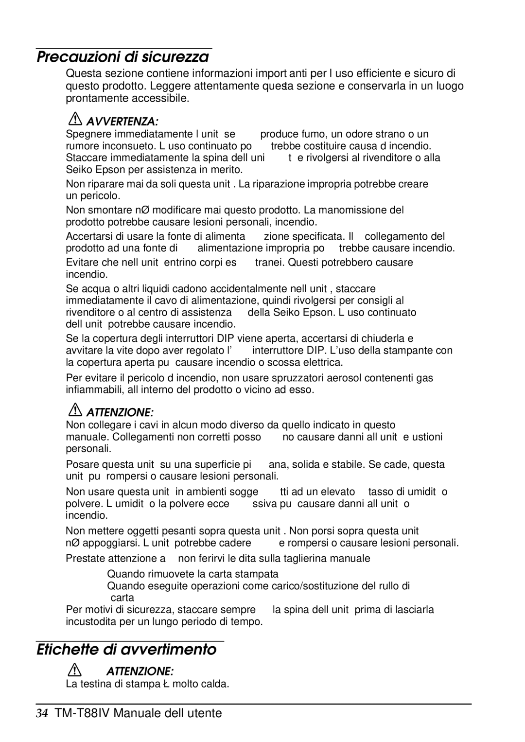 Epson T88IV user manual Precauzioni di sicurezza, Etichette di avvertimento, Avvertenza, Attenzione 