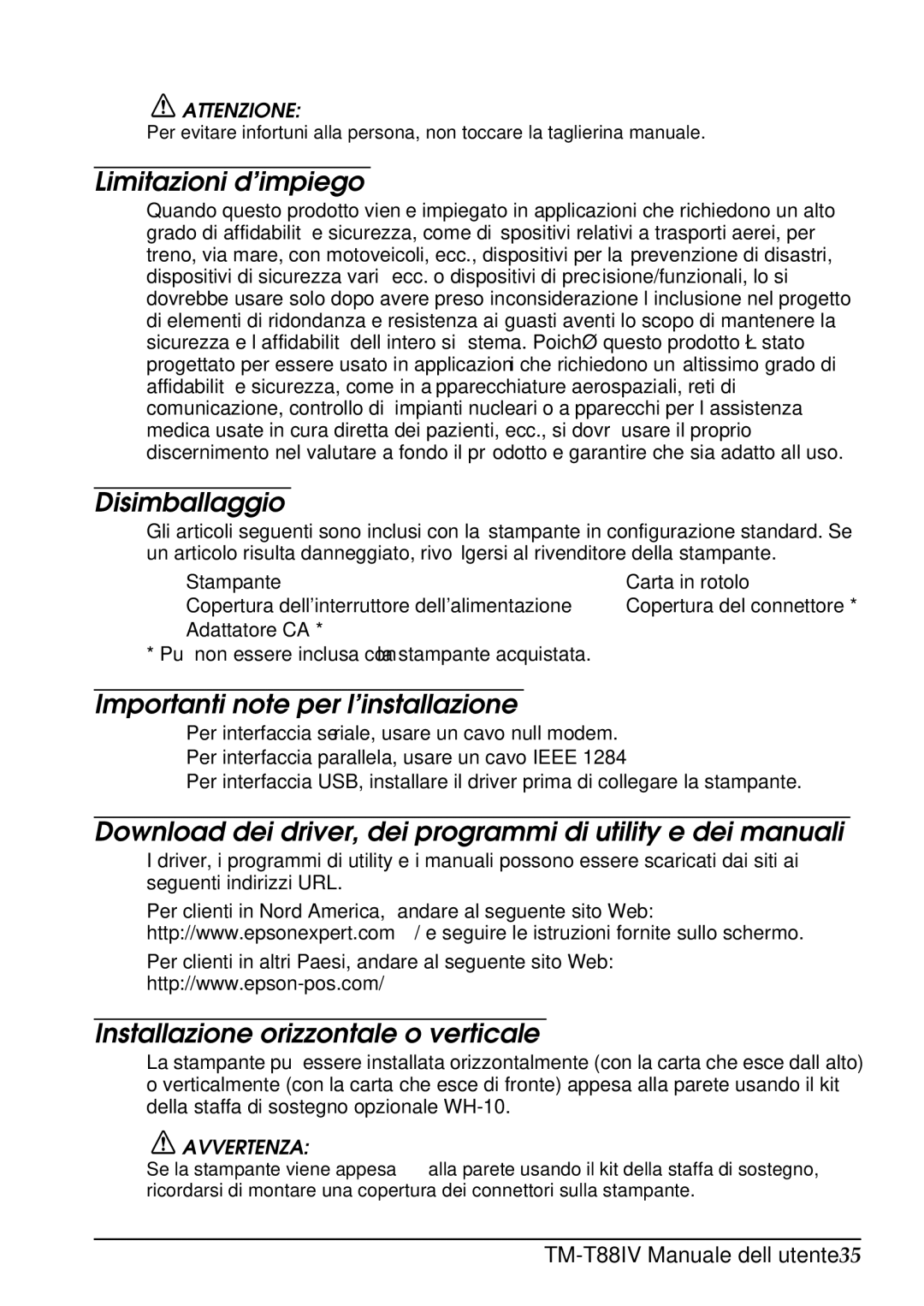 Epson T88IV user manual Limitazioni d’impiego, Disimballaggio, Importanti note per l’installazione 