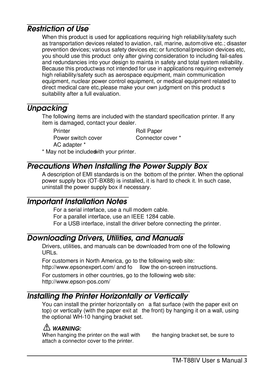 Epson T88IV Restriction of Use, Unpacking, Precautions When Installing the Power Supply Box, Important Installation Notes 