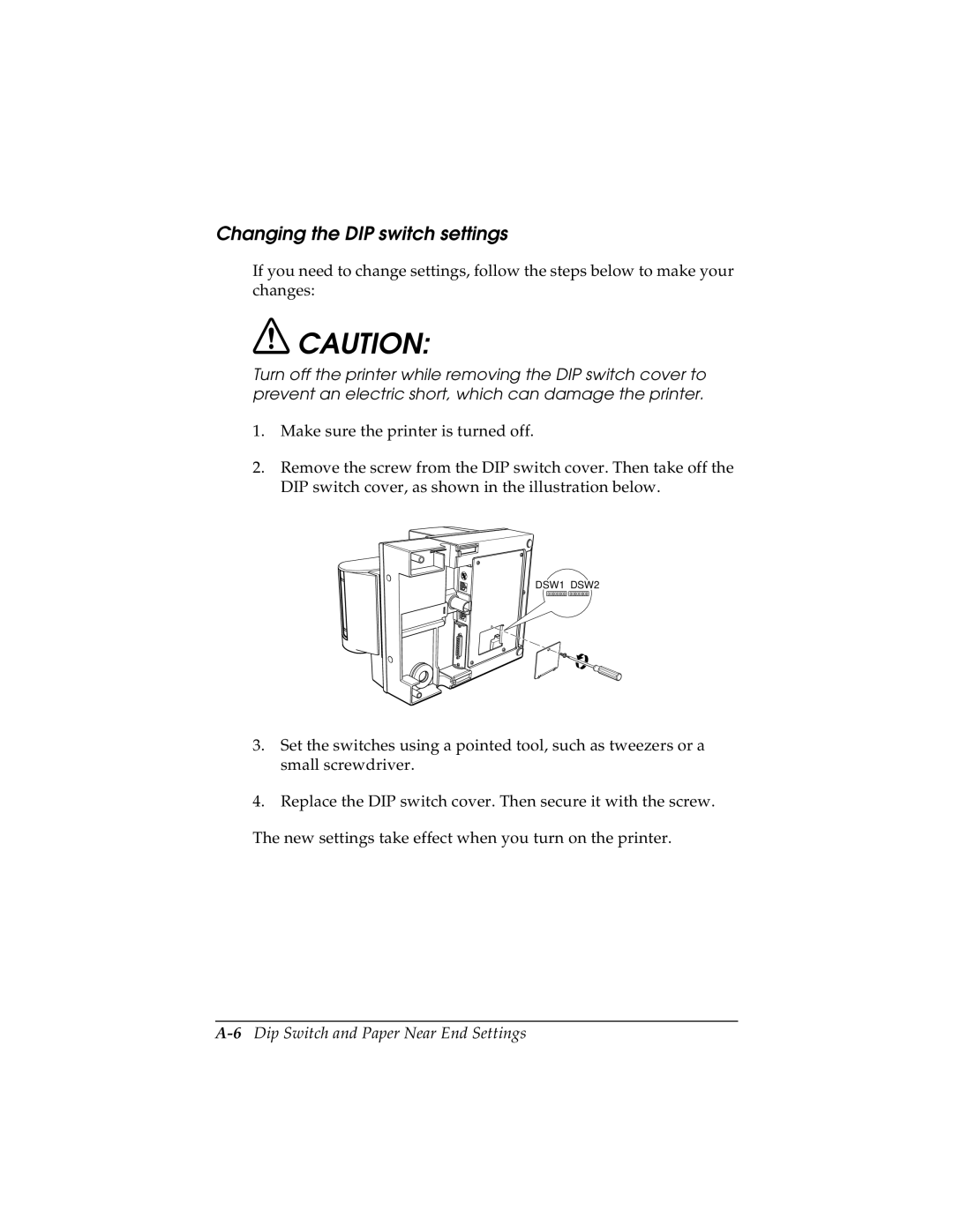 Epson TM-H5000/H5000P manual Changing the DIP switch settings, 6Dip Switch and Paper Near End Settings 