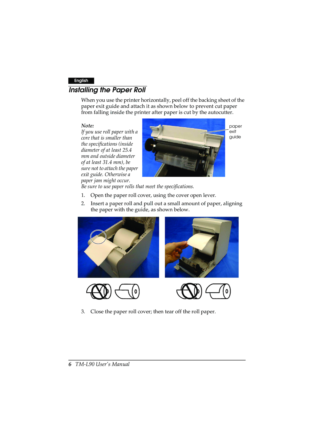 Epson TM-L90 user manual Installing the Paper Roll, Specifications inside Diameter of at least 