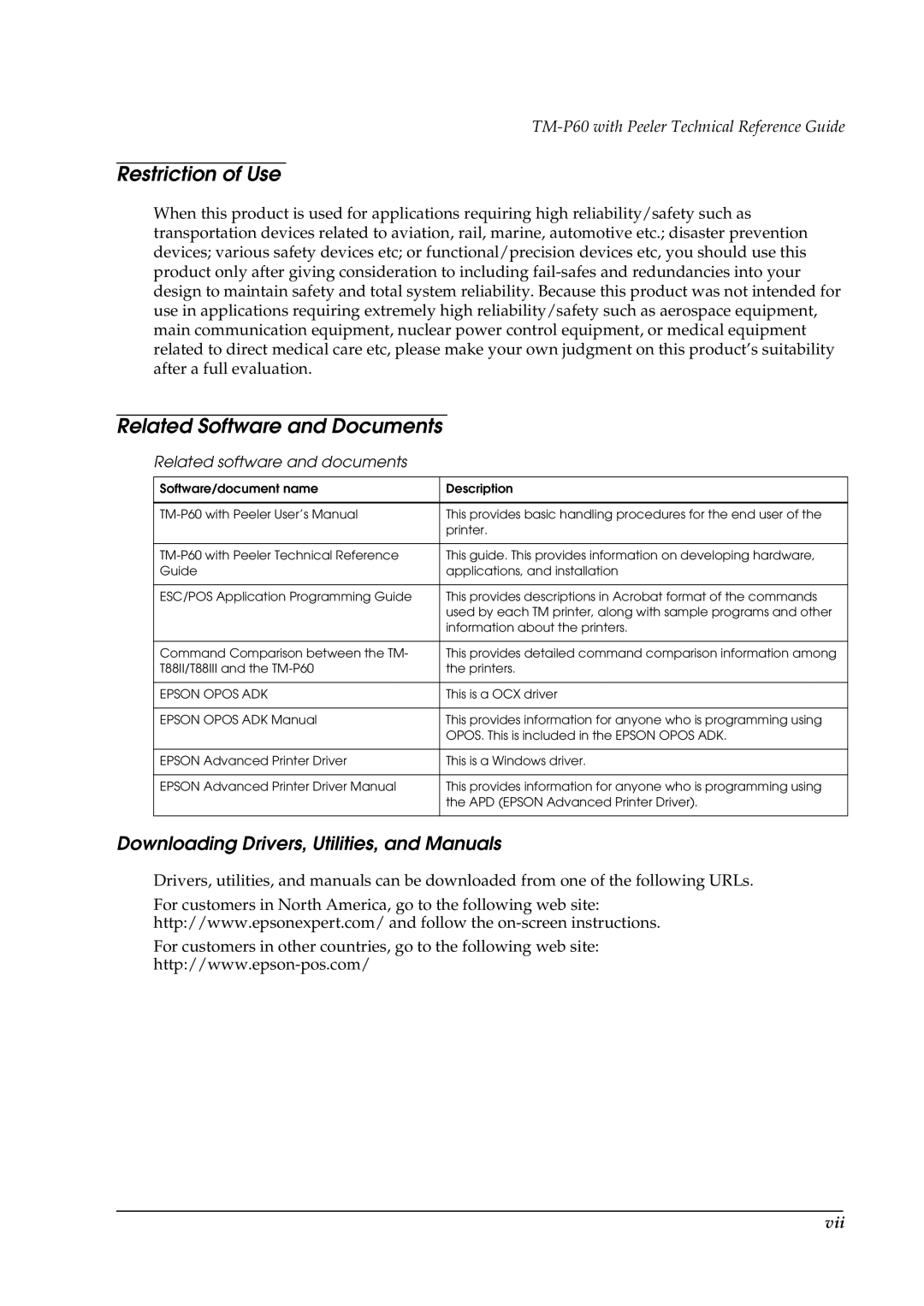 Epson TM-P60 manual Restriction of Use, Related Software and Documents, Downloading Drivers, Utilities, and Manuals 