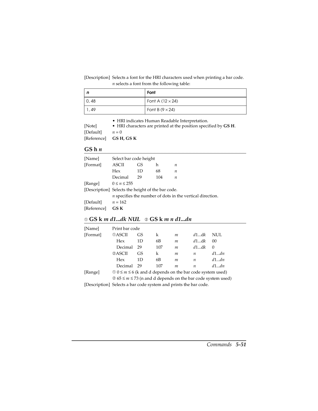 Epson TM-T85P manual ➀ GS k m d1...dk NUL ➁ GS k m n d1...dn 