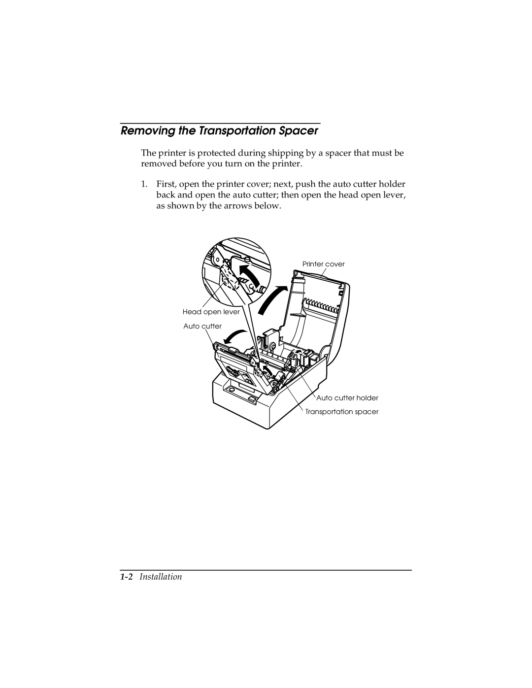 Epson TM-T85P manual Removing the Transportation Spacer, 2Installation 