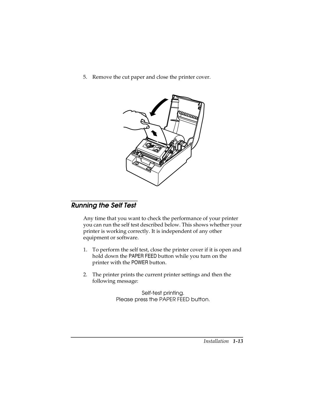 Epson TM-T85P manual Running the Self Test, Self-test printing Please press the Paper Feed button 